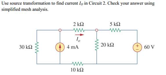 Solved Use Source Transformation To Find Current I0 In