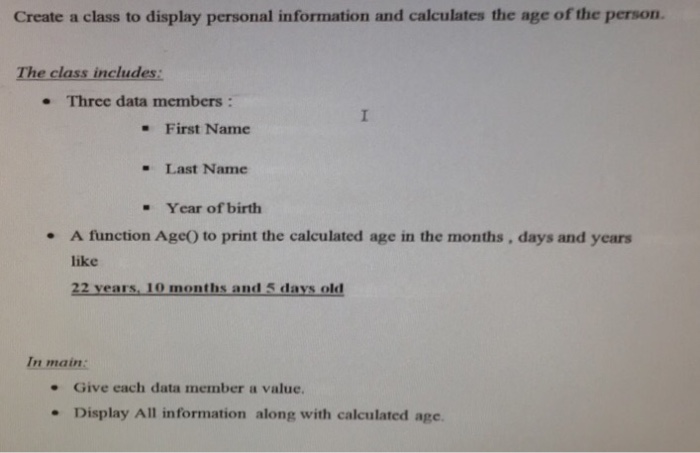 Solved Create a class to display personal information and | Chegg.com