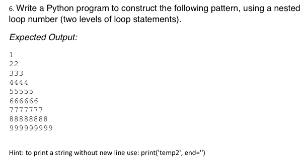 Solved 6. Write a Python program to construct the following | Chegg.com