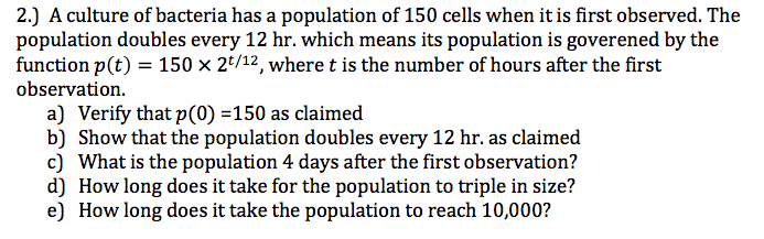 Solved A culture of bacteria has a population of 150 cells | Chegg.com