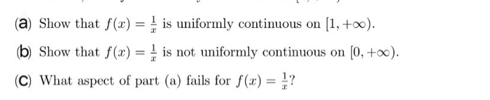 solved-show-that-f-x-1-x-is-uniformly-continuous-on-1-chegg