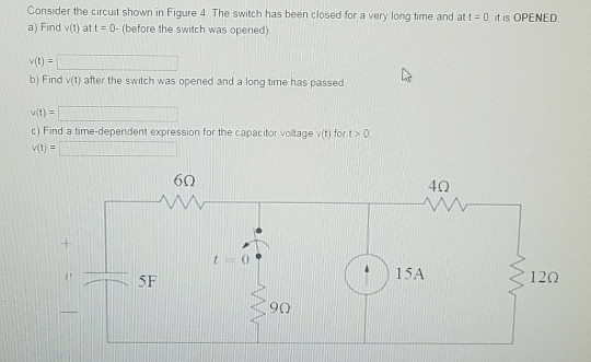 Solved Consider the circuit shown in Figure 4. The switch | Chegg.com