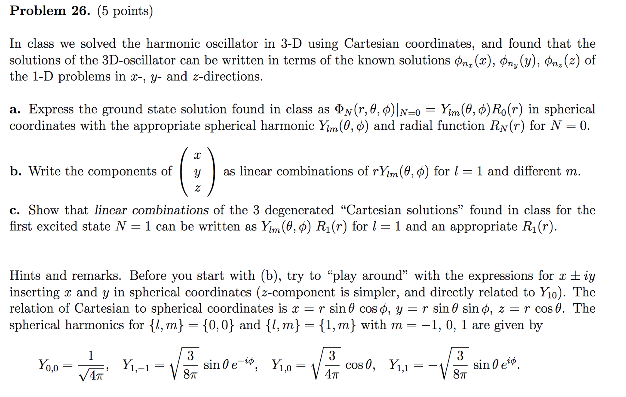 In class we solved the harmonic oscillator in 3-D | Chegg.com
