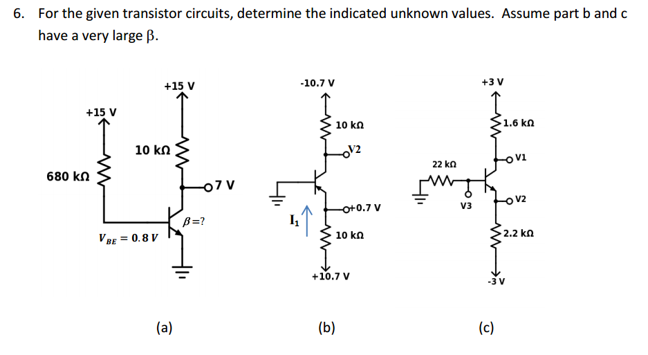 Solved For The Given Transistor Circuits, Determine The | Chegg.com