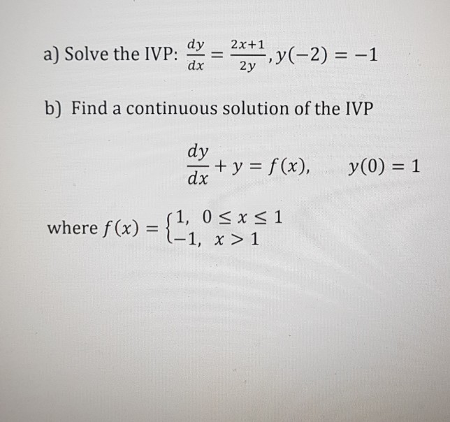 Solved 2x 1 A Solve The Ivp Dy Dx 2y B Find A Continuous