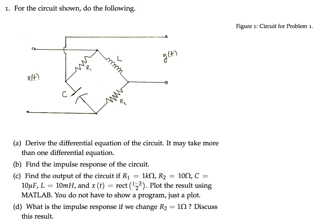 Solved For The Circuit Shown, Do The Following. (a) Derive | Chegg.com