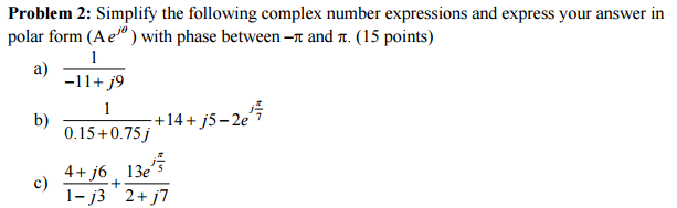 Solved COMPLEX NUMBERS: Simplify the following complex | Chegg.com