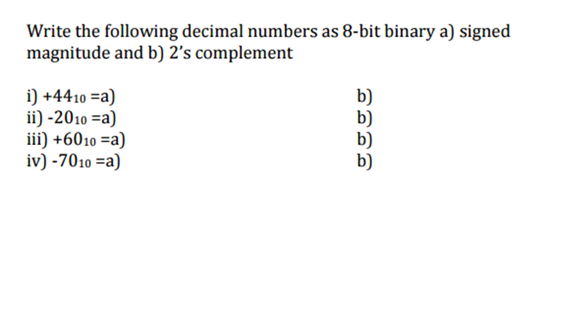 Write The Following Decimal Numbers As 8-bit Binary 