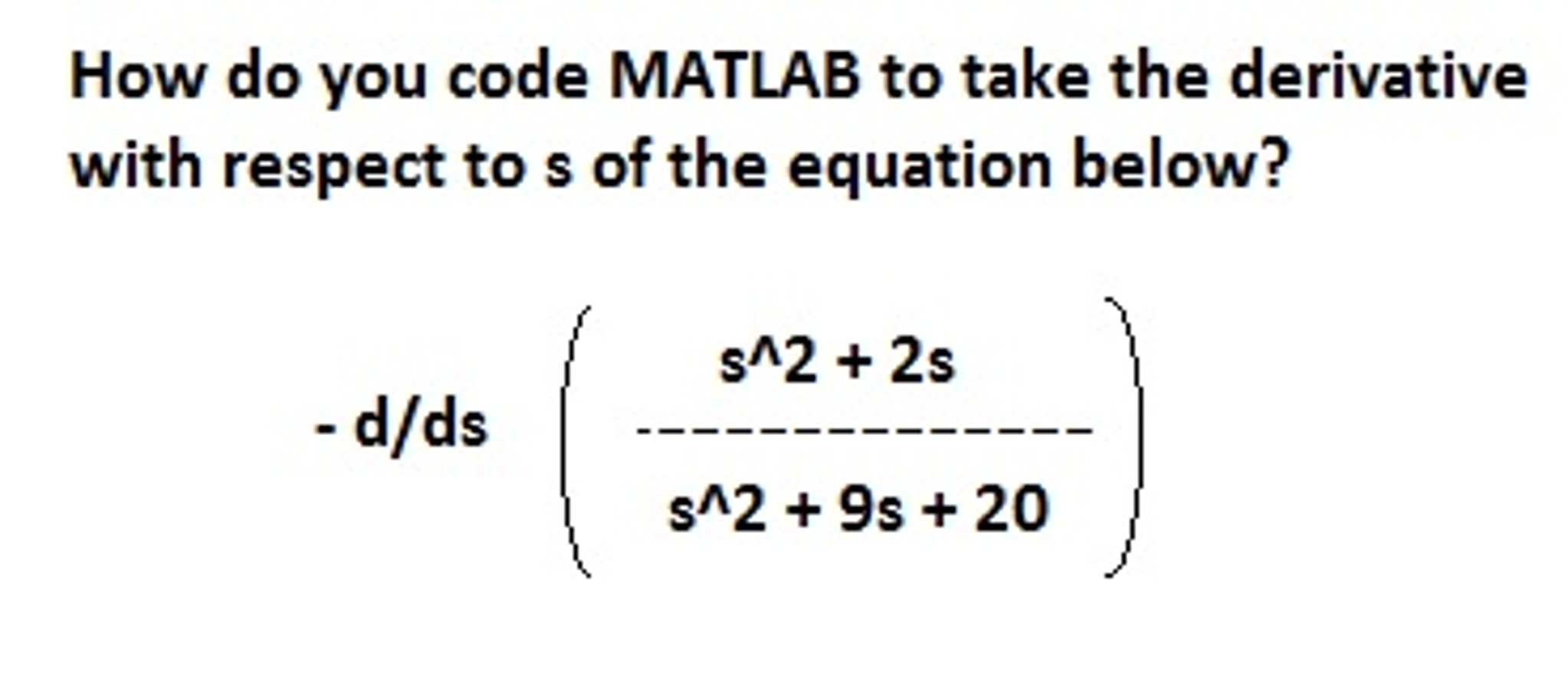 Solved How do you code MATLAB to take the derivative with | Chegg.com