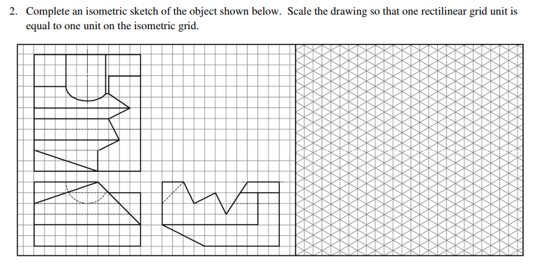 Solved Complete an isometric sketch of the object shown | Chegg.com