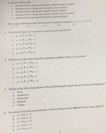 Solved 1. In general, atomic radi a. decrease down a group | Chegg.com