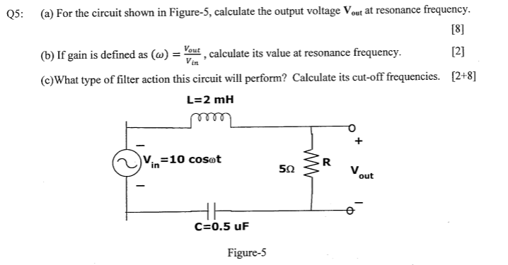 Solved Q5: (a) For the circuit shown in Figure-5, calculate | Chegg.com