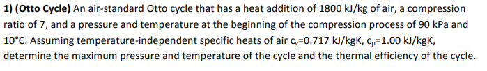 Solved 1) (Otto Cycle) An air-standard Otto cycle that has a | Chegg.com