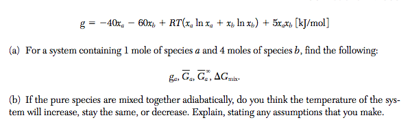 The Gibbs Energy Of A Binary Mixture Of Species A | Chegg.com