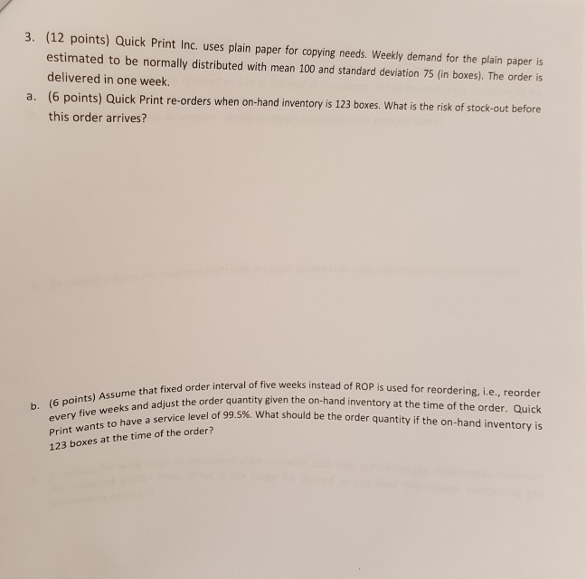 Solved 3. (12 points) Quick Print Inc. uses plain paper for