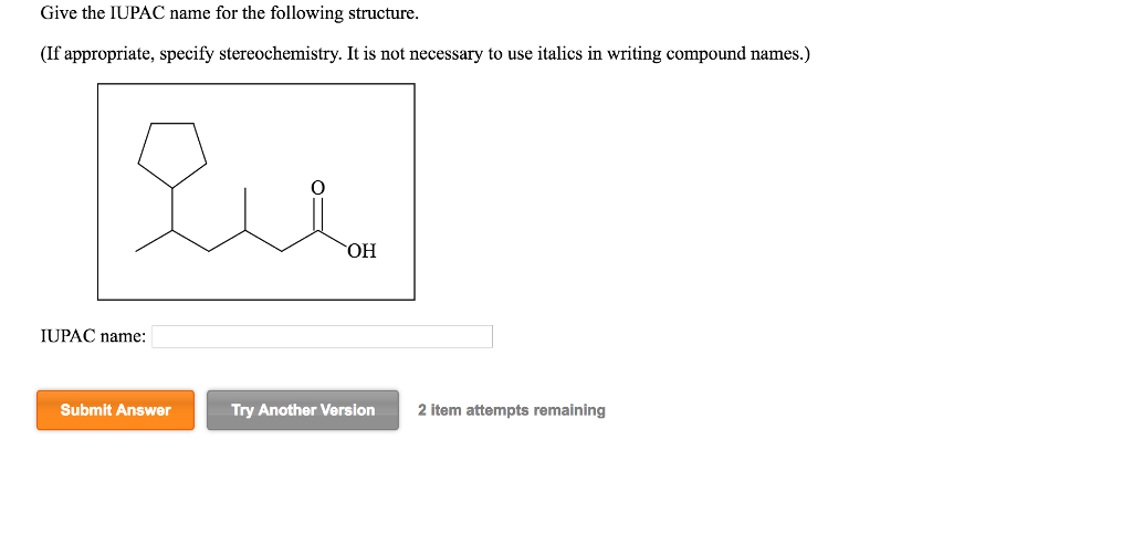 Solved Give the IUPAC name for the following structure. (If | Chegg.com