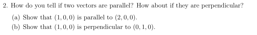 Solved 2. How do you tell if two vectors are parallel? How | Chegg.com