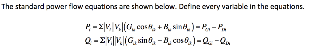 Solved The Standard Power Flow Equations Are Shown Below. | Chegg.com