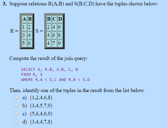 Solved 3. Suppose Relations RAB) And S(B·C·D) Have The | Chegg.com