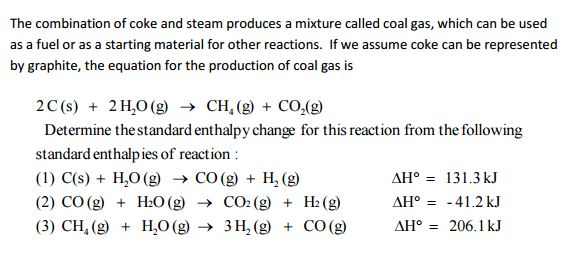 Solved The combination of coke and steam produces a mixture | Chegg.com