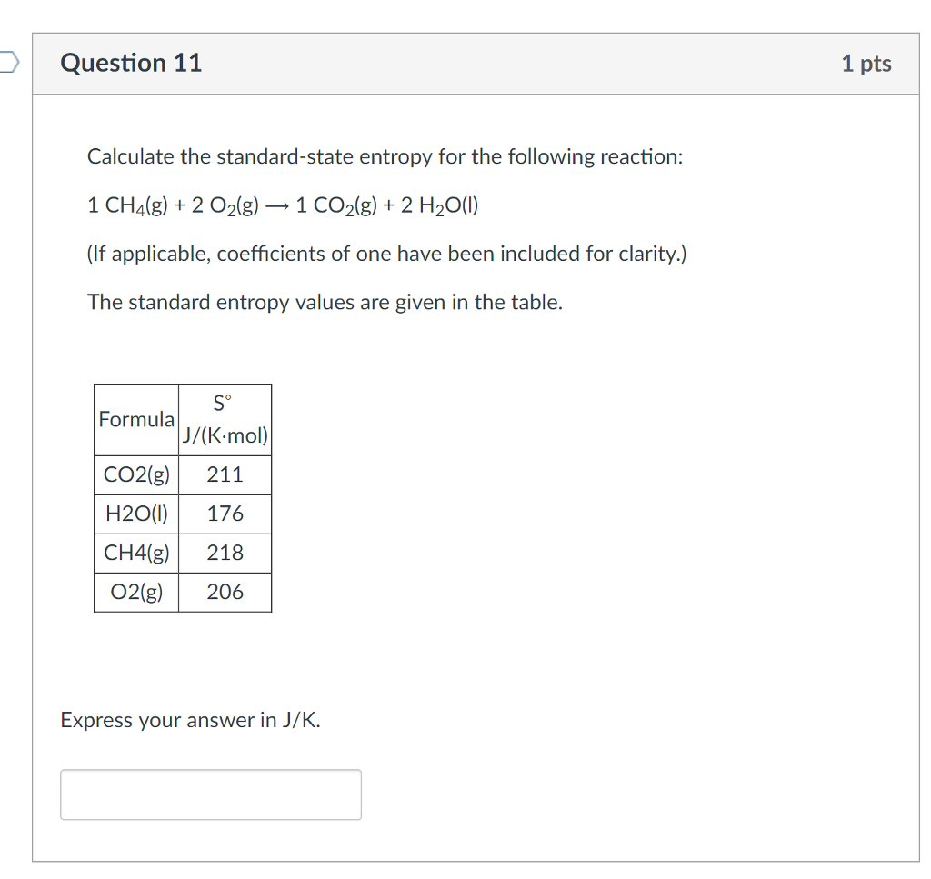 Solved Question 11 1 pts Calculate the standard state Chegg