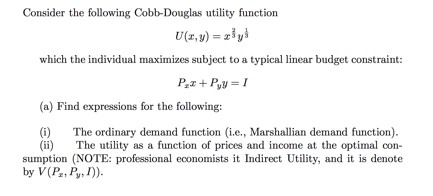 Solved Consider The Following Cobb-Douglas Utility Function | Chegg.com