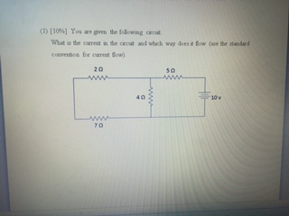 Solved You are given the following circuit What is the | Chegg.com