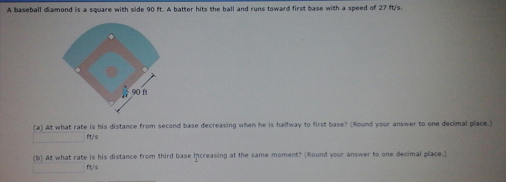 Solved A baseball diamond is a square with side 90 ft. A