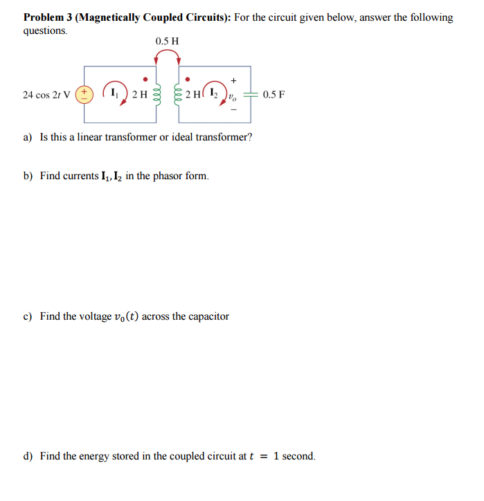 Solved For the circuit given below, answer the following | Chegg.com