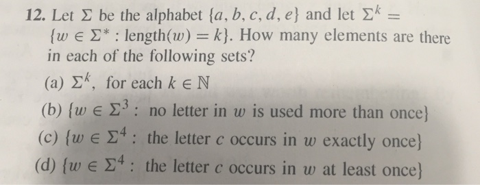 Solved Let sigma be the alphabet {a, b, c, d, e} and let E^k | Chegg.com