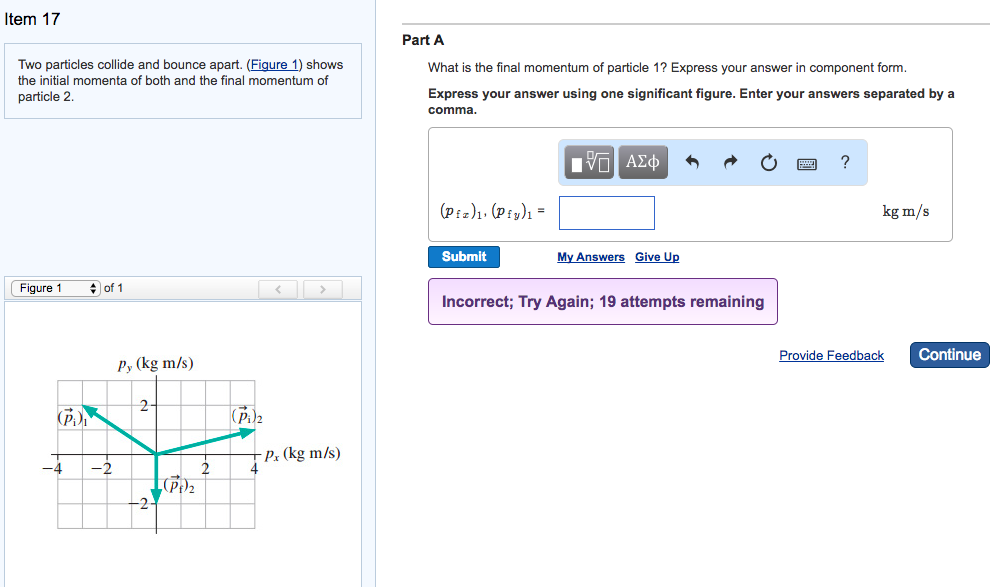 Solved Two particles collide and bounce apart. (Figure 1)