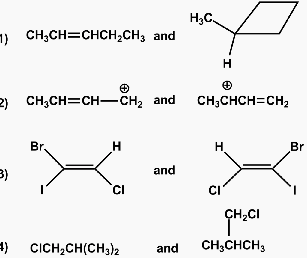 Solved IDENTIFY THE PAIR OF SPECIES WHICH ARE ISOMERS?? | Chegg.com