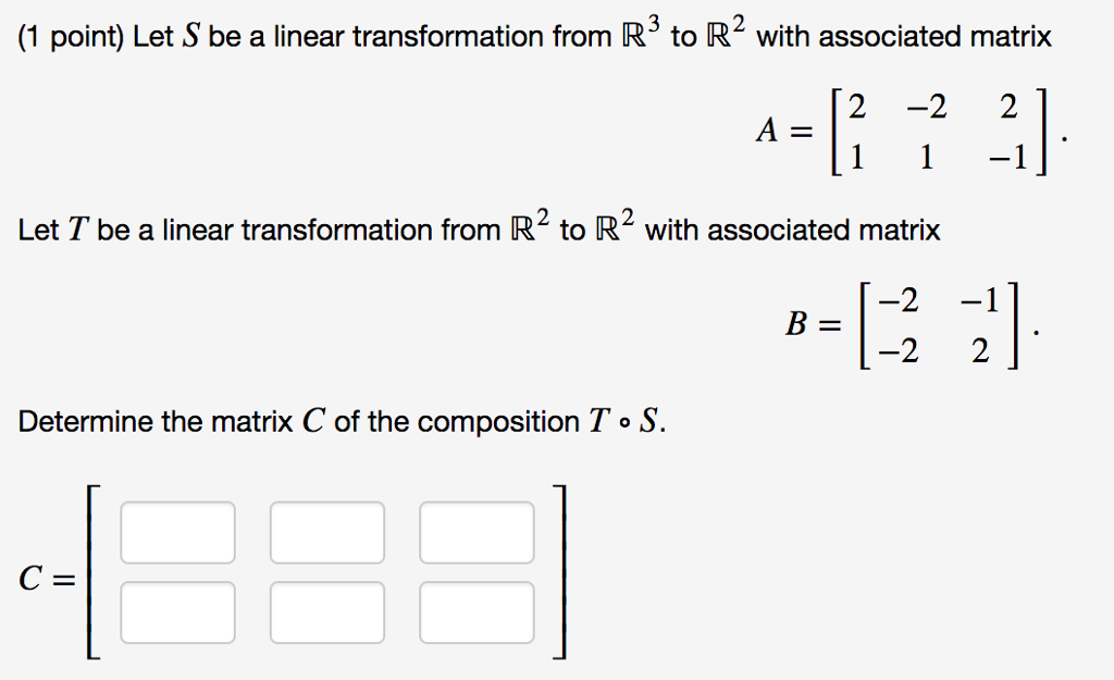 Solved Let S Be A Linear Transformation From R^3 To R^2 With | Chegg.com