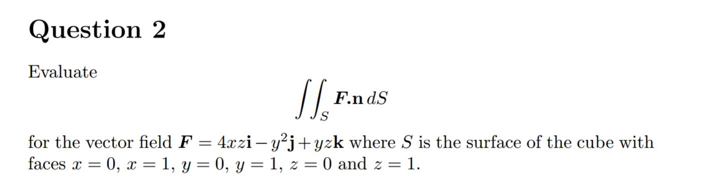 Solved Evaluate Double Integral S F N Ds For The Vector