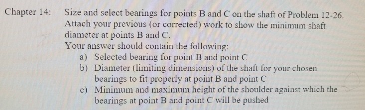 Solved 26. The shaft in Figure P12-5 is part of a conveyor | Chegg.com