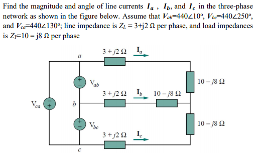 Solved Find the magnitude and angle of line currents Ia, Ib, | Chegg.com