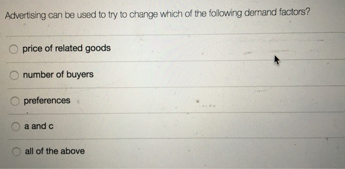 Solved Advertising can be used to try to change which of the | Chegg.com
