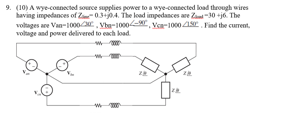 Solved A Wye-connected Source Supplies Power To A 