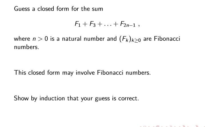 Guess a closed form for the sum F_1 + F_3 +... + | Chegg.com