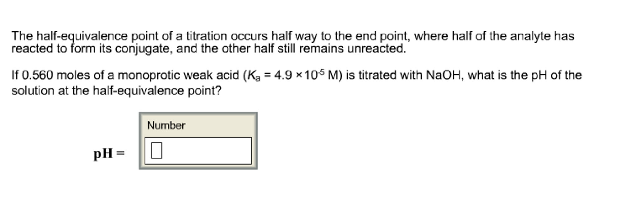 Solved The halfequivalence point of a titration occurs half