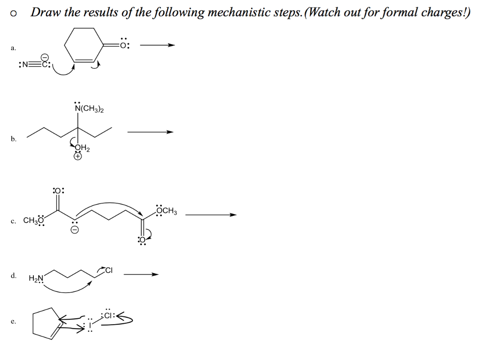 Solved Draw The Results Of The Following Mechanistic 