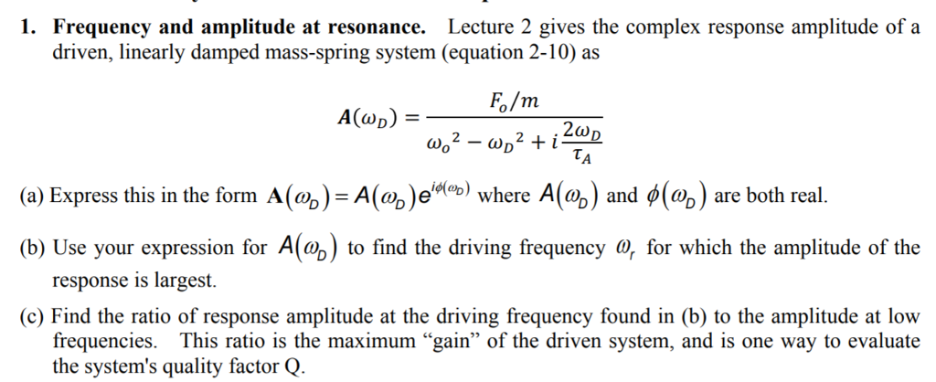 Frequency And Amplitude At Resonance. Lecture 2 Gives | Chegg.com