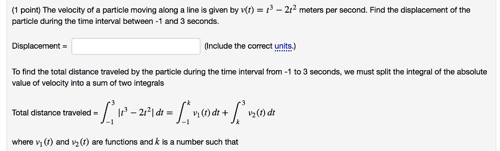 Solved (1 point) The velocity of a particle moving along a | Chegg.com