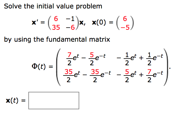 Solved Solve the initial value problem x' = (6 35 -1 -6)x, | Chegg.com