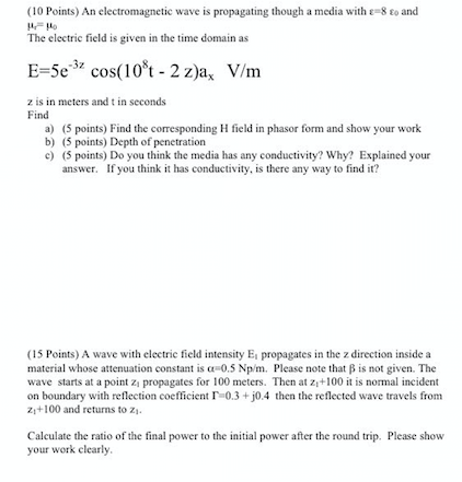 Solved An electromagnetic wave is propagating though a media | Chegg.com