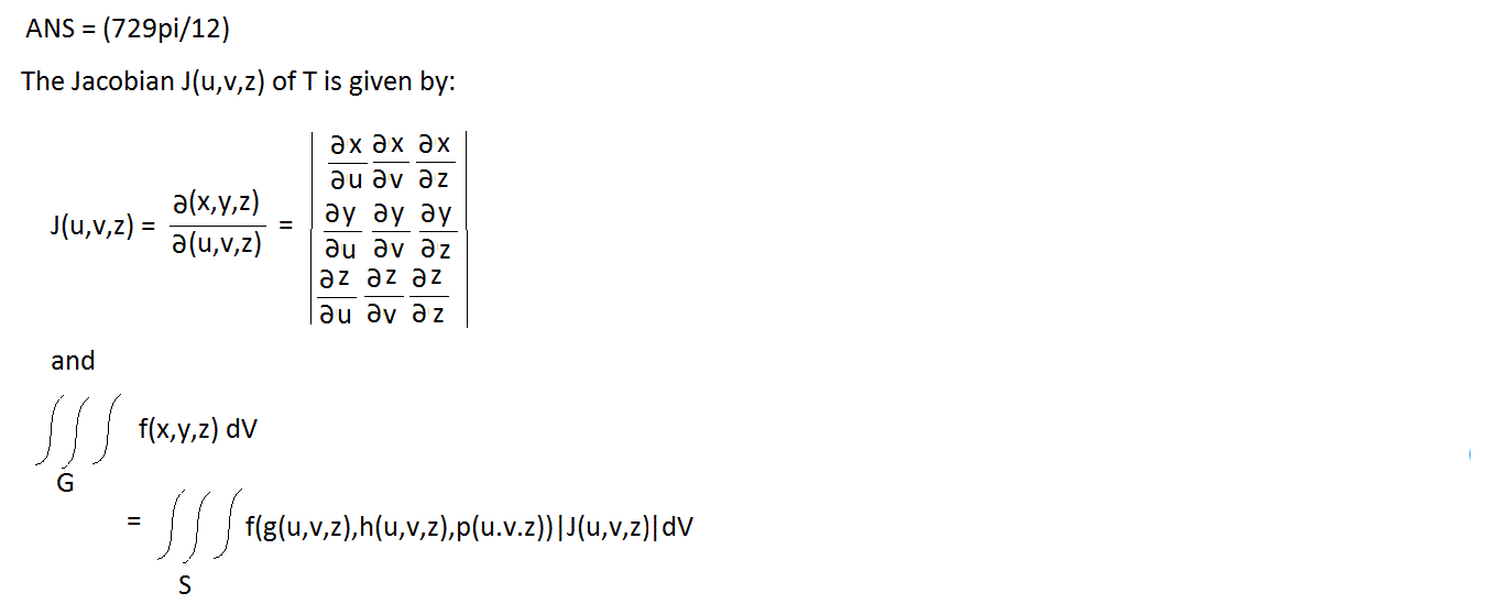 Solved Ans 729pi 12 The Jacobian J U V Z Of T Is Giv Chegg Com