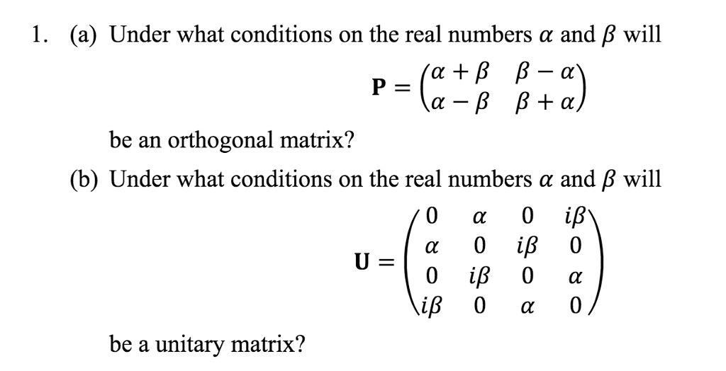 Solved I A Under What Conditions On The Real Numbers α