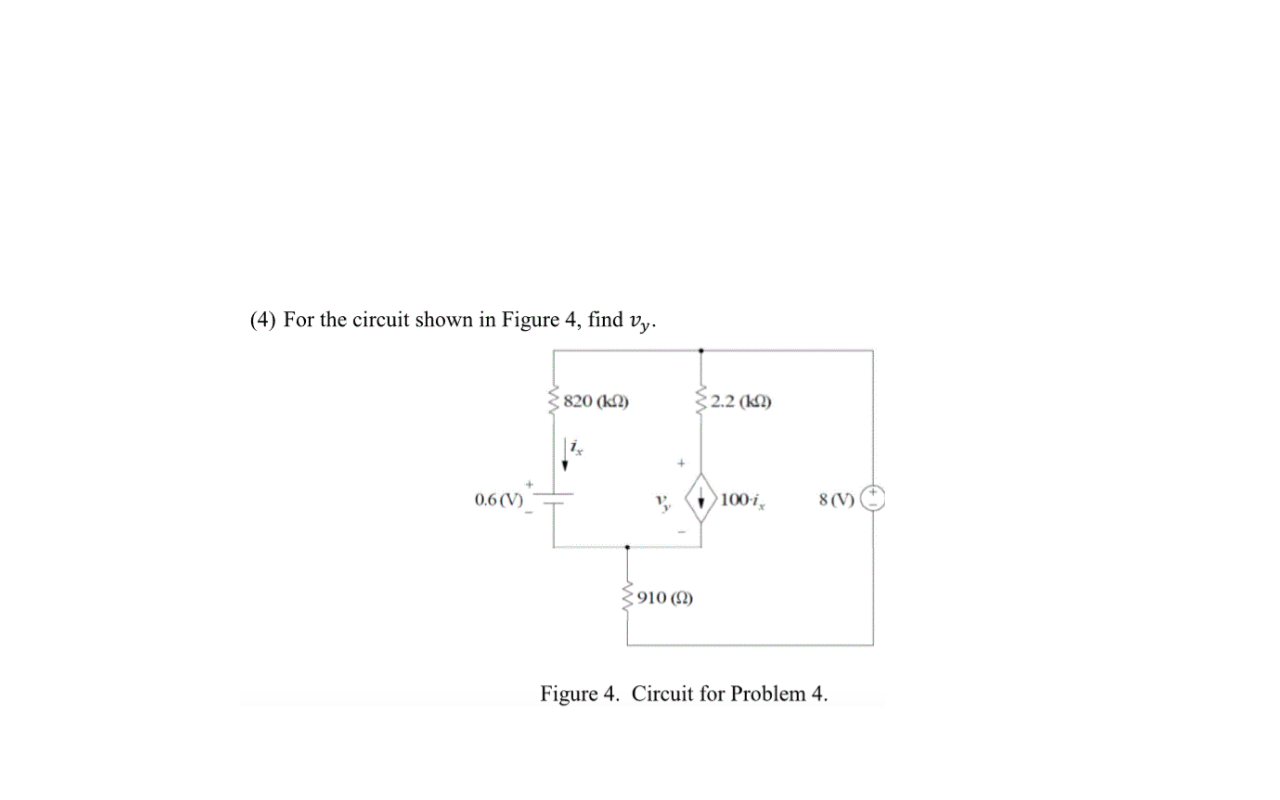 Solved (4) For the circuit shown in Figure 4, find vy. | Chegg.com