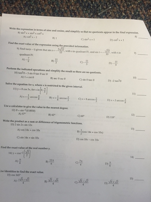 Solved Write the expression in terms of sine ans cosine, and | Chegg.com