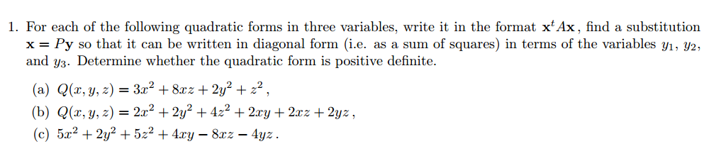 Solved 1. For each of the following quadratic forms in three | Chegg.com